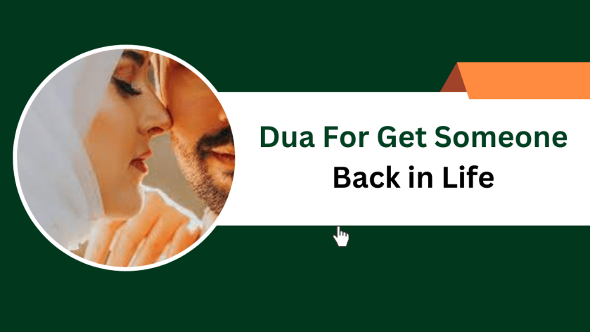 Dua For Get Someone Back in Life