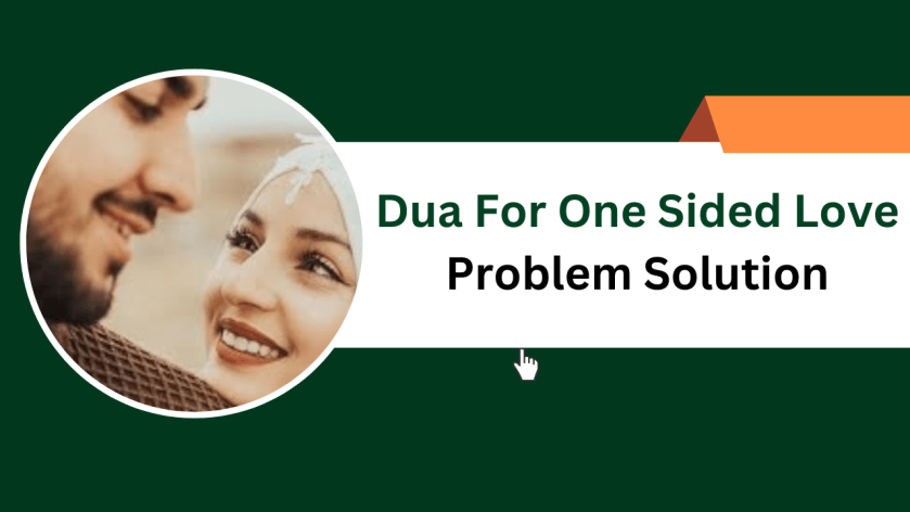 Dua For One Sided Love Problem Solution