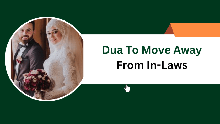 Dua To Move Away From In-Laws