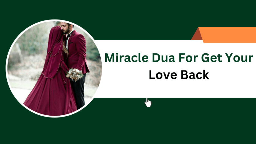 Miracle Dua For Get Your Love Back