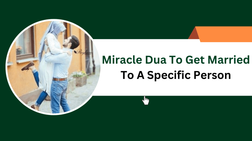 Miracle Dua To Get Married To A Specific Person