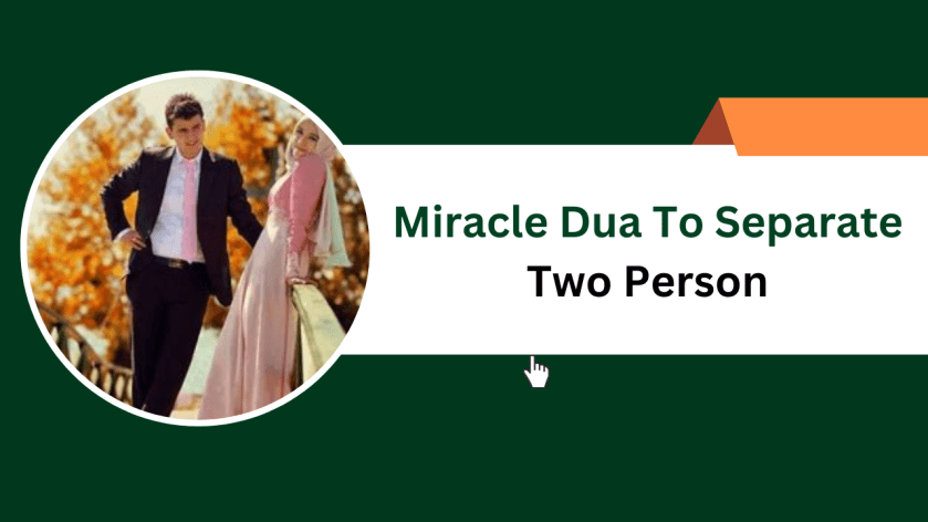 Miracle Dua To Separate Two Person
