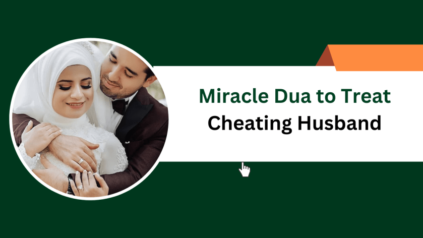 Miracle Dua to Treat Cheating Husband