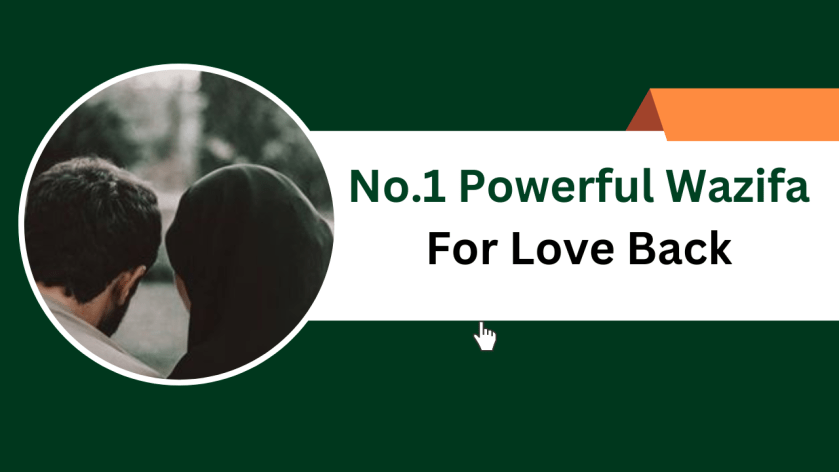 No.1 Powerful Wazifa For Love Back