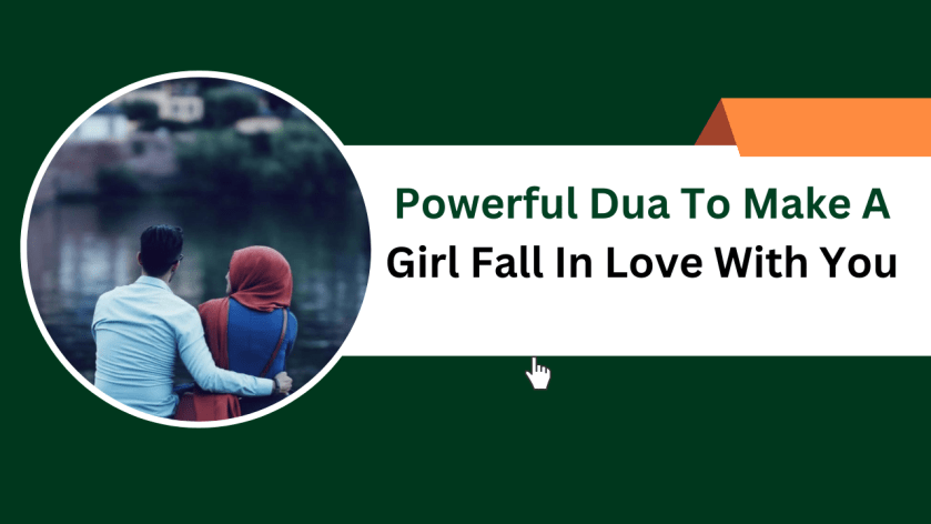 Powerful Dua To Make A Girl Fall In Love With You