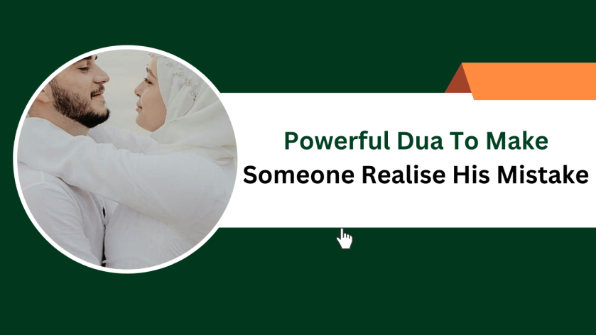 Powerful Dua To Make Someone Realise His Mistake