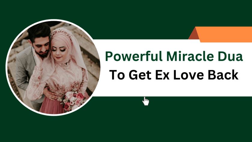 Powerful Miracle Dua To Get Ex Love Back
