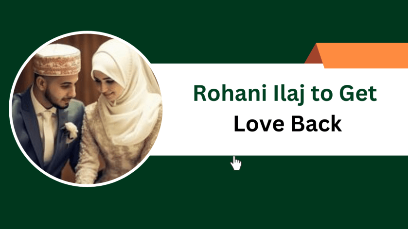 Rohani Ilaj to Get Love Back