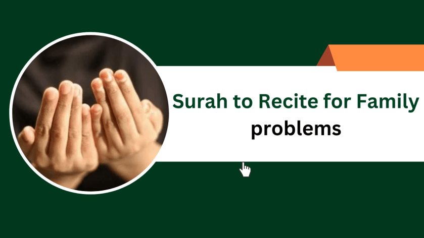 Surah to Recite for Family problems