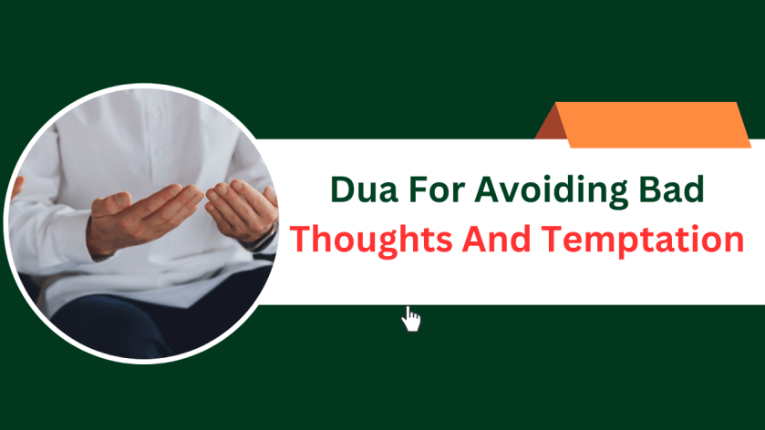 Dua For Avoiding Bad Thoughts And Temptation
