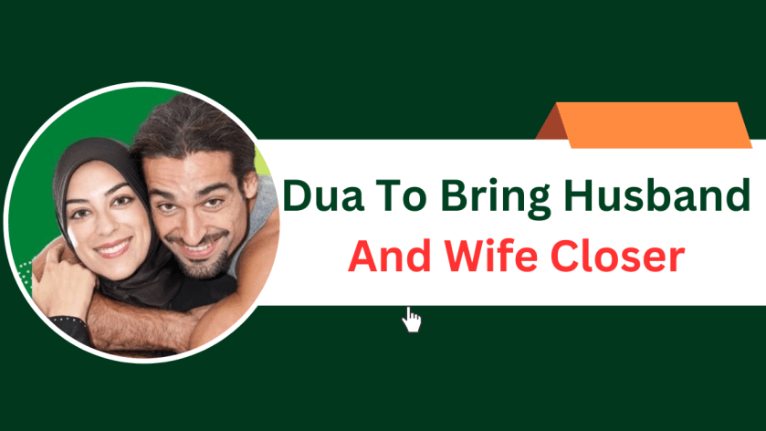 Dua To Bring Husband And Wife Closer
