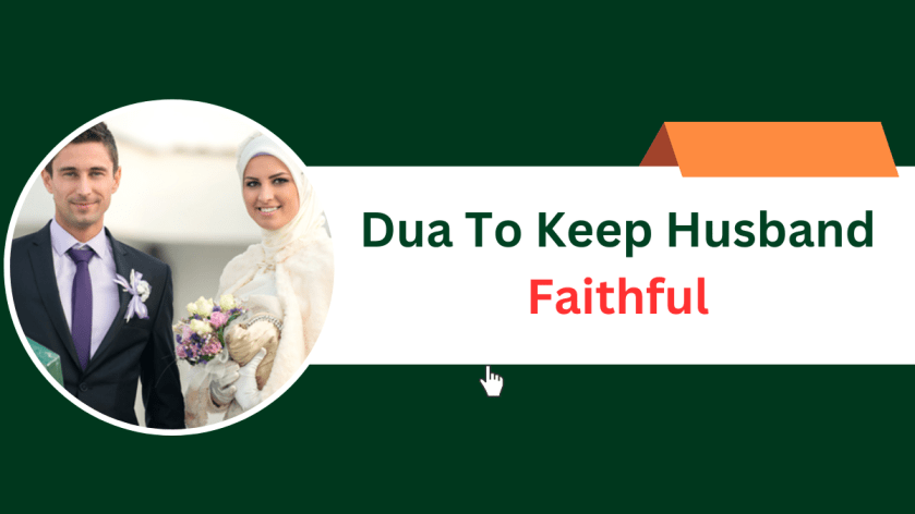Dua To Keep Husband Faithful