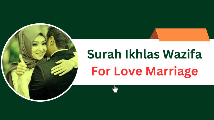 Surah Ikhlas Wazifa For Love Marriage