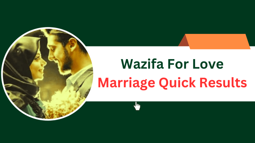 Wazifa For Love Marriage Quick Results