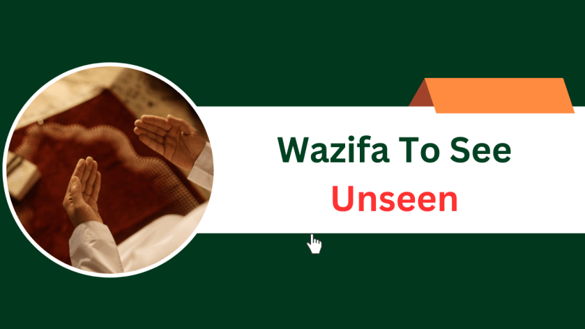 Wazifa To See Unseen
