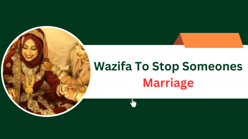 Wazifa To Stop Someones Marriage
