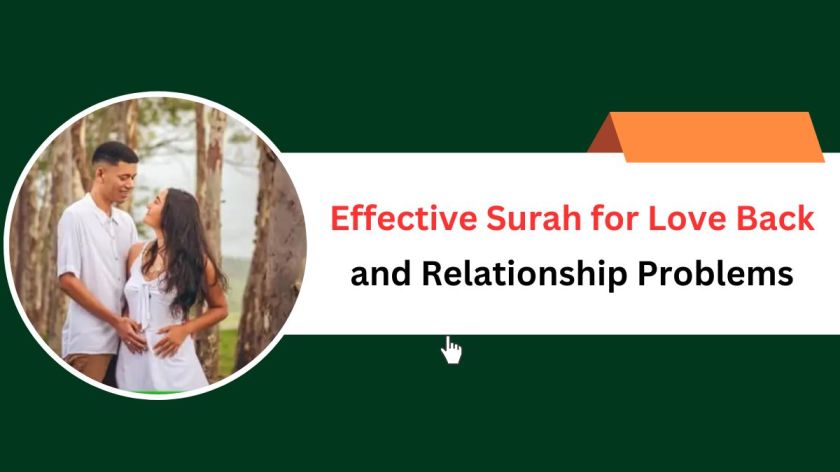 Effective Surah for Love Back and Relationship Problems
