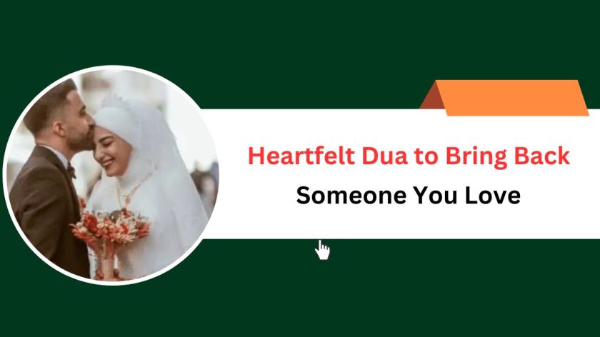 Heartfelt Dua to Bring Back Someone You Love