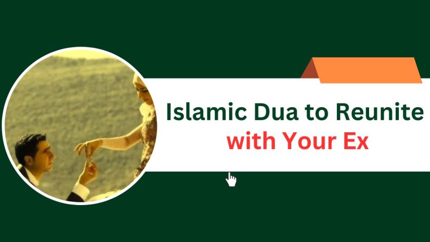 Islamic Dua to Reunite with Your Ex
