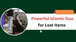 Powerful Islamic Dua for Lost Items