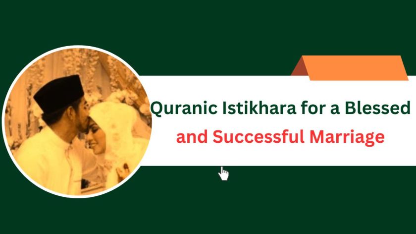 Quranic Istikhara for a Blessed and Successful Marriage