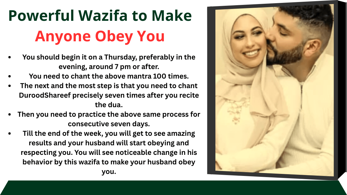 Powerful Wazifa to Make Anyone Obey You – 100% Effective Islamic&nbsp;Method